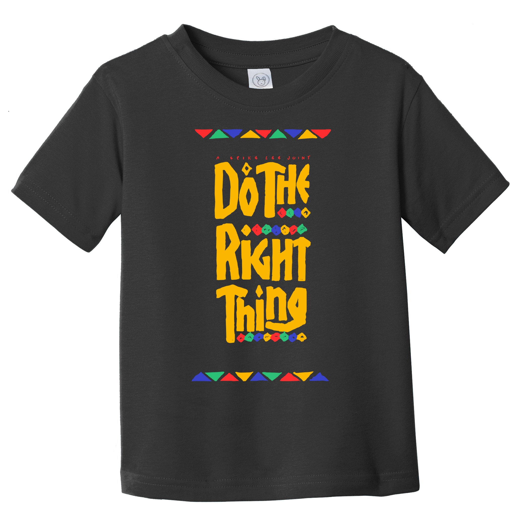 Do The Right Thing Toddler T-Shirt