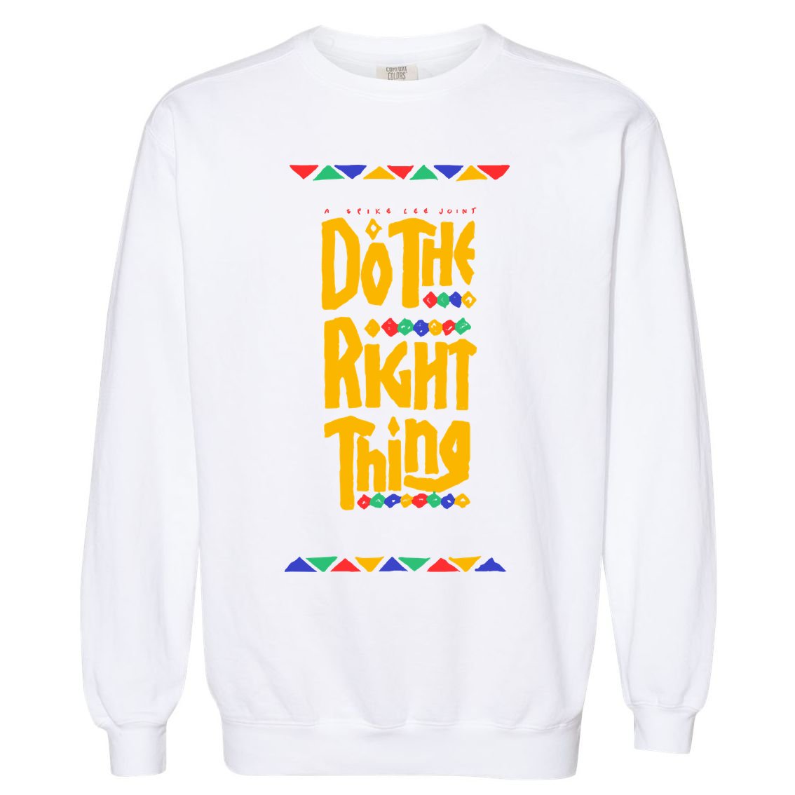 Do The Right Thing Garment-Dyed Sweatshirt