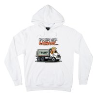 Donald Trump Rides In Garbage Truck Hoodie