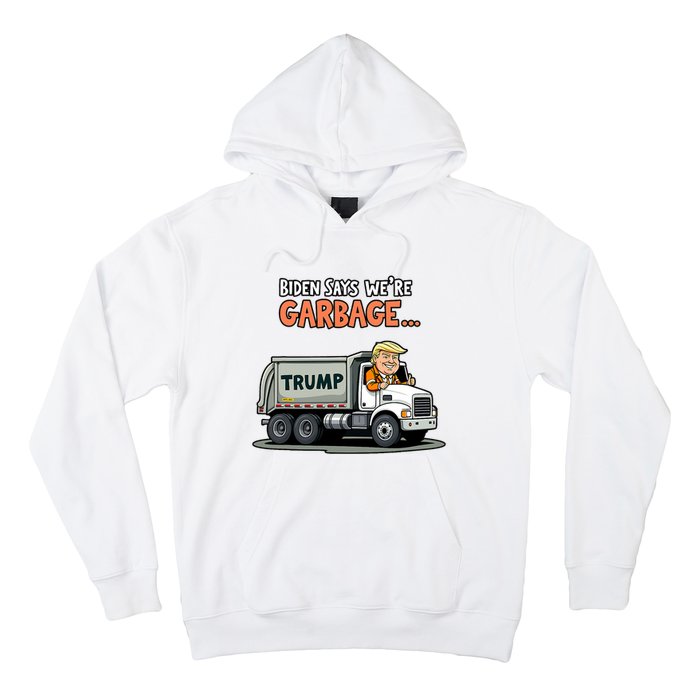 Donald Trump Rides In Garbage Truck Hoodie