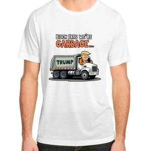 Donald Trump Rides In Garbage Truck Adult ChromaSoft Performance T-Shirt