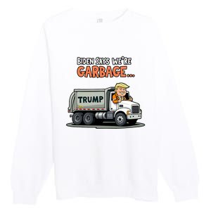 Donald Trump Rides In Garbage Truck Premium Crewneck Sweatshirt