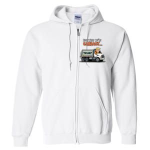 Donald Trump Rides In Garbage Truck Full Zip Hoodie