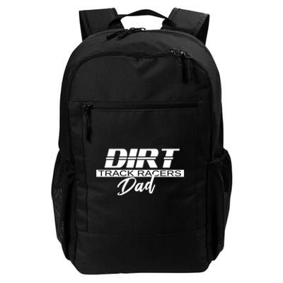 Dirt Track Racing Racers Dad Stock Car Racing Funny Gift Daily Commute Backpack