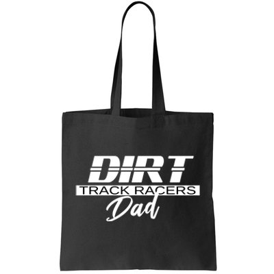 Dirt Track Racing Racers Dad Stock Car Racing Funny Gift Tote Bag