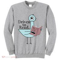 Driven To Read Pigeon Library Reading Books Readers Tall Sweatshirt