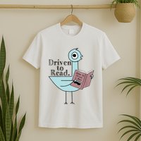 Driven To Read Pigeon Library Reading Books Readers T-Shirt