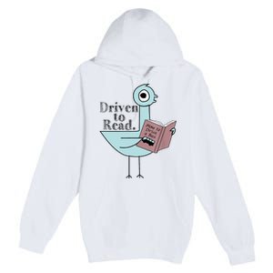 Driven To Read Pigeon Library Reading Books Readers Premium Pullover Hoodie