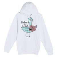 Driven To Read Pigeon Library Reading Books Readers Premium Pullover Hoodie