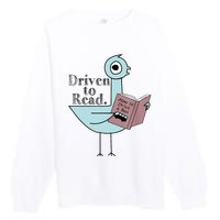 Driven To Read Pigeon Library Reading Books Readers Premium Crewneck Sweatshirt