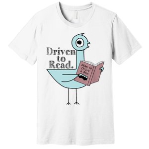 Driven To Read Pigeon Library Reading Books Readers Premium T-Shirt