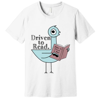 Driven To Read Pigeon Library Reading Books Readers Premium T-Shirt