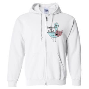 Driven To Read Pigeon Library Reading Books Readers Full Zip Hoodie