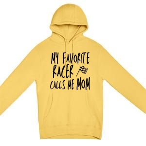 Dirt Track Racing Flag My Favorite Racer Calls Me Mom Race Gift Premium Pullover Hoodie