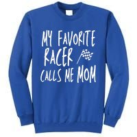 Dirt Track Racing Flag My Favorite Racer Calls Me Mom Race Gift Tall Sweatshirt