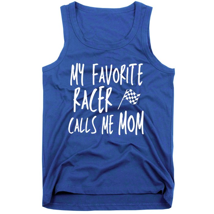 Dirt Track Racing Flag My Favorite Racer Calls Me Mom Race Gift Tank Top