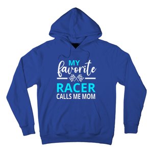 Dirt Track Racing My Favorite Racer Calls Me Mom Funny Gift Hoodie