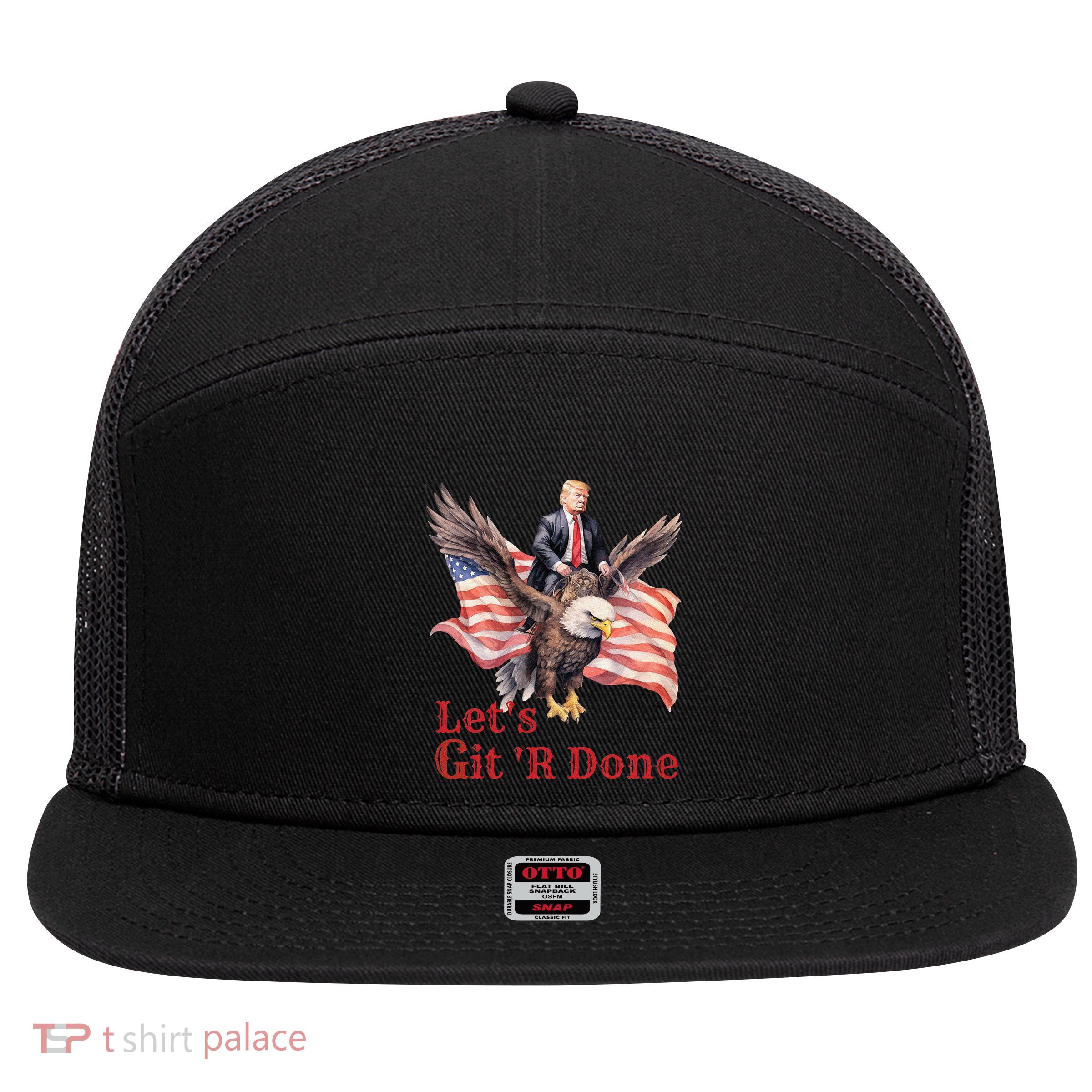 Donald Trump Riding Bald Eagle LetS Git R Done 7 Panel Mesh Trucker Snapback Hat