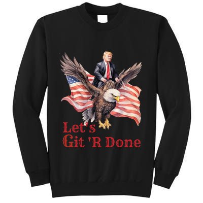 Donald Trump Riding Bald Eagle LetS Git R Done Sweatshirt