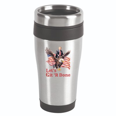Donald Trump Riding Bald Eagle LetS Git R Done 16oz Travel Tumbler