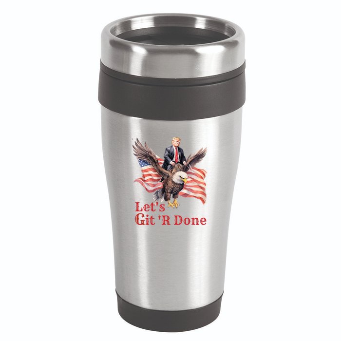 Donald Trump Riding Bald Eagle LetS Git R Done 16oz Travel Tumbler