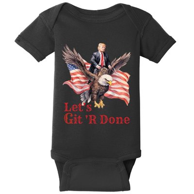 Donald Trump Riding Bald Eagle LetS Git R Done Baby Bodysuit