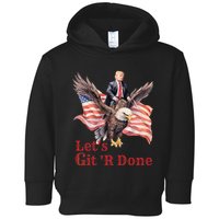 Donald Trump Riding Bald Eagle LetS Git R Done Toddler Hoodie