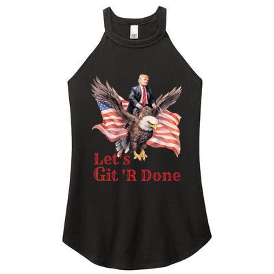 Donald Trump Riding Bald Eagle LetS Git R Done Women's Perfect Tri Rocker Tank