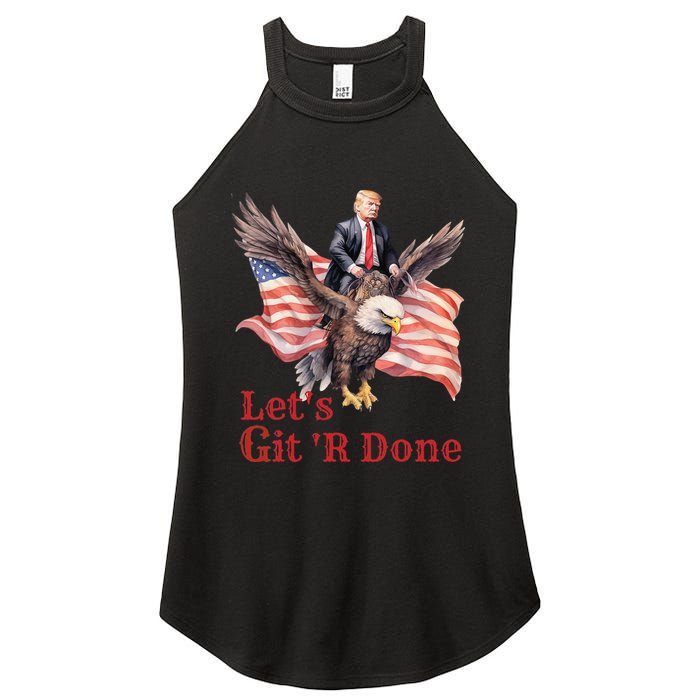 Donald Trump Riding Bald Eagle LetS Git R Done Women's Perfect Tri Rocker Tank