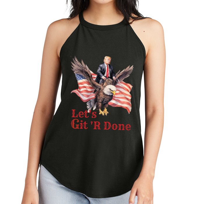 Donald Trump Riding Bald Eagle LetS Git R Done Women's Perfect Tri Rocker Tank