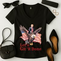 Donald Trump Riding Bald Eagle LetS Git R Done Women's V-Neck T-Shirt