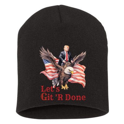 Donald Trump Riding Bald Eagle LetS Git R Done Short Acrylic Beanie