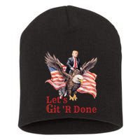 Donald Trump Riding Bald Eagle LetS Git R Done Short Acrylic Beanie