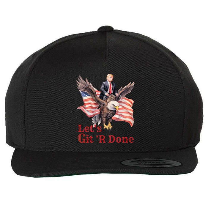 Donald Trump Riding Bald Eagle LetS Git R Done Wool Snapback Cap