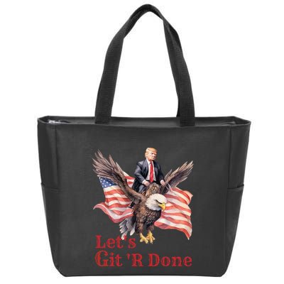 Donald Trump Riding Bald Eagle LetS Git R Done Zip Tote Bag