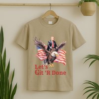 Donald Trump Riding Bald Eagle LetS Git R Done T-Shirt