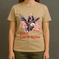 Donald Trump Riding Bald Eagle LetS Git R Done T-Shirt