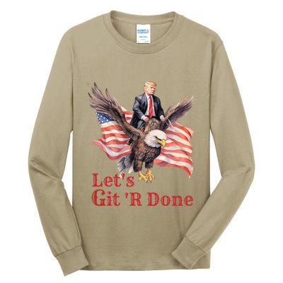 Donald Trump Riding Bald Eagle LetS Git R Done Tall Long Sleeve T-Shirt