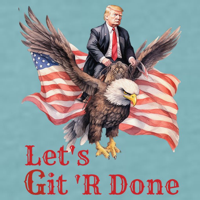 Donald Trump Riding Bald Eagle LetS Git R Done Sueded Cloud Jersey T-Shirt