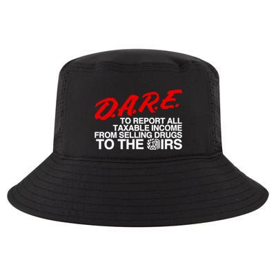 D.A.R.E. To Report All Taxable Income From Selling Drugs To The Irs Cool Comfort Performance Bucket Hat