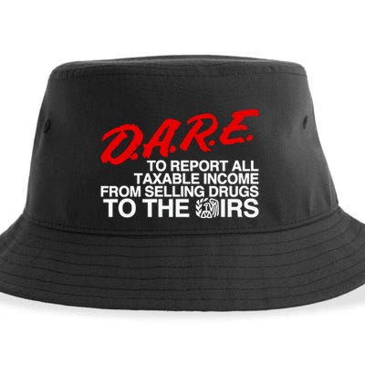 D.A.R.E. To Report All Taxable Income From Selling Drugs To The Irs Sustainable Bucket Hat