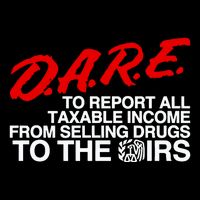 D.A.R.E. To Report All Taxable Income From Selling Drugs To The Irs Sustainable Beanie