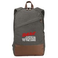 D.A.R.E. To Report All Taxable Income From Selling Drugs To The Irs Cotton Canvas Backpack