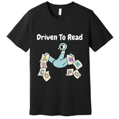 Driven To Read Pigeon Library Reading Books Reader Premium T-Shirt