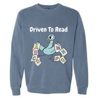 Driven To Read Pigeon Library Reading Books Reader Garment-Dyed Sweatshirt