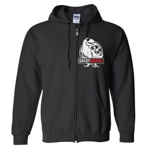 Daddysaurus T Rex Dinosaur Daddy Saurus Family Matching Full Zip Hoodie