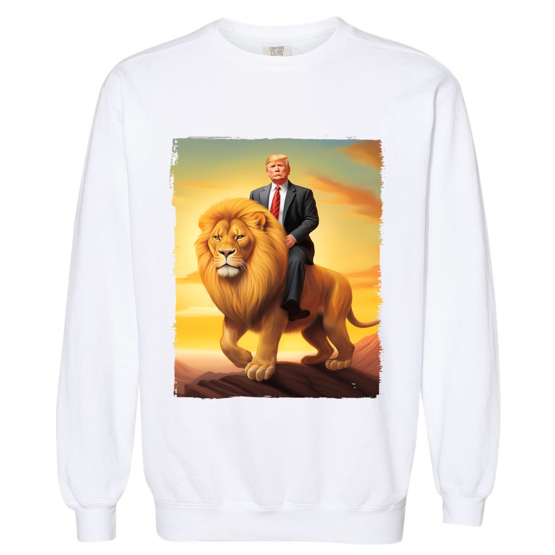 Donald Trump Riding A Lion Trump Art Fun Funny Trump Funny Gift Cute Gift Garment-Dyed Sweatshirt