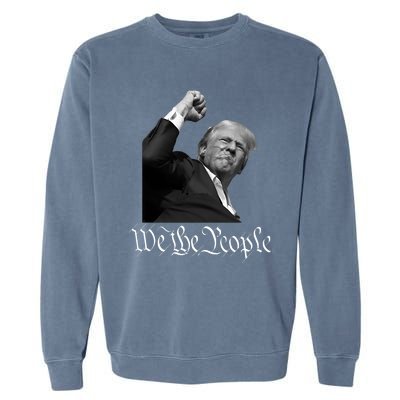 Donald Trump Raising Fist We The People Garment-Dyed Sweatshirt