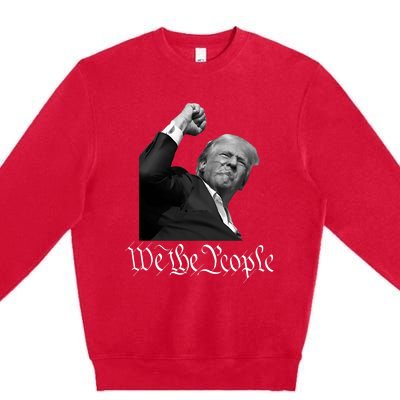 Donald Trump Raising Fist We The People Premium Crewneck Sweatshirt