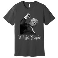 Donald Trump Raising Fist We The People Premium T-Shirt